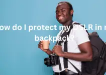 How do I protect my DSLR in my backpack?