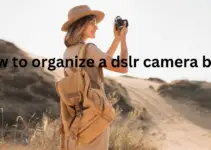 How to organize a dslr camera bag?